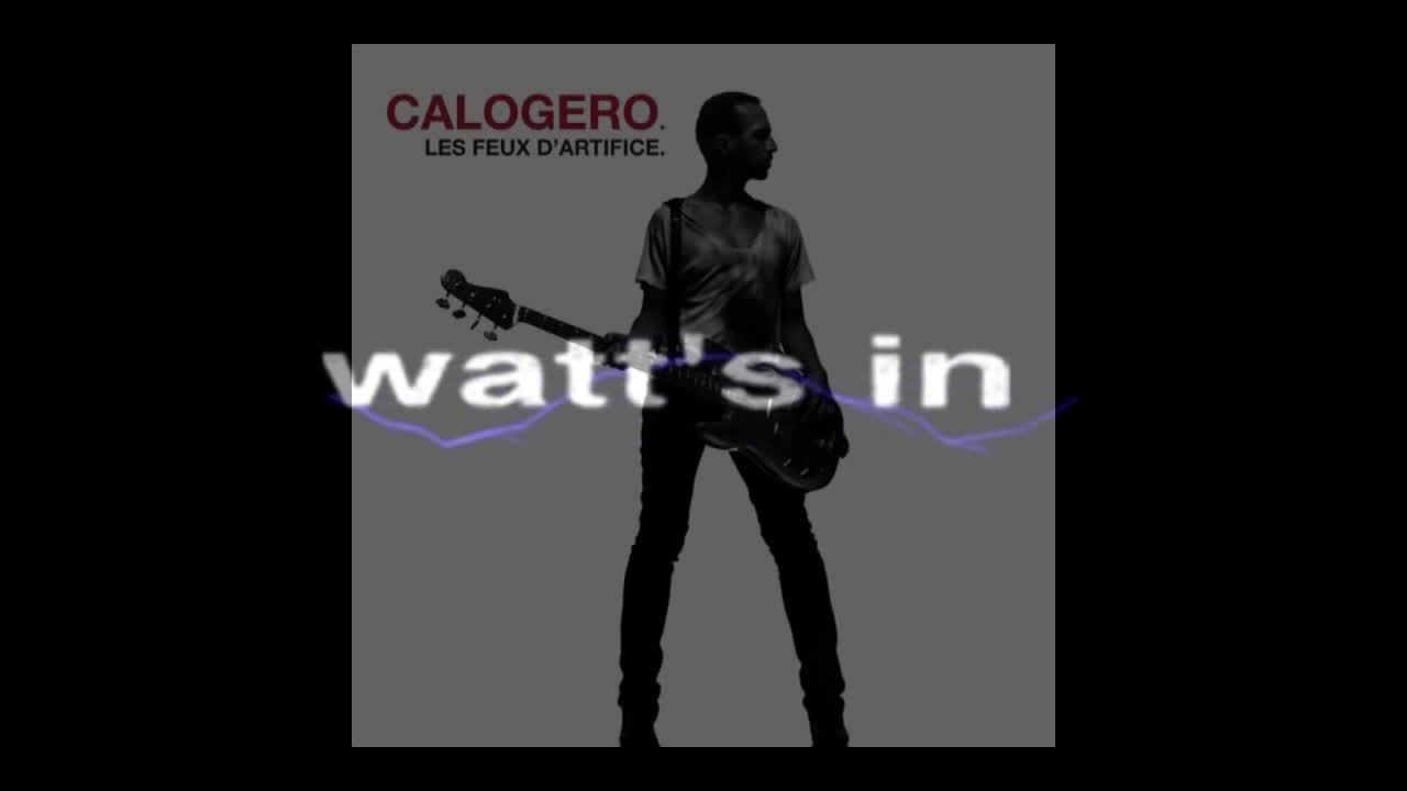Media Calogero Watt's in musique